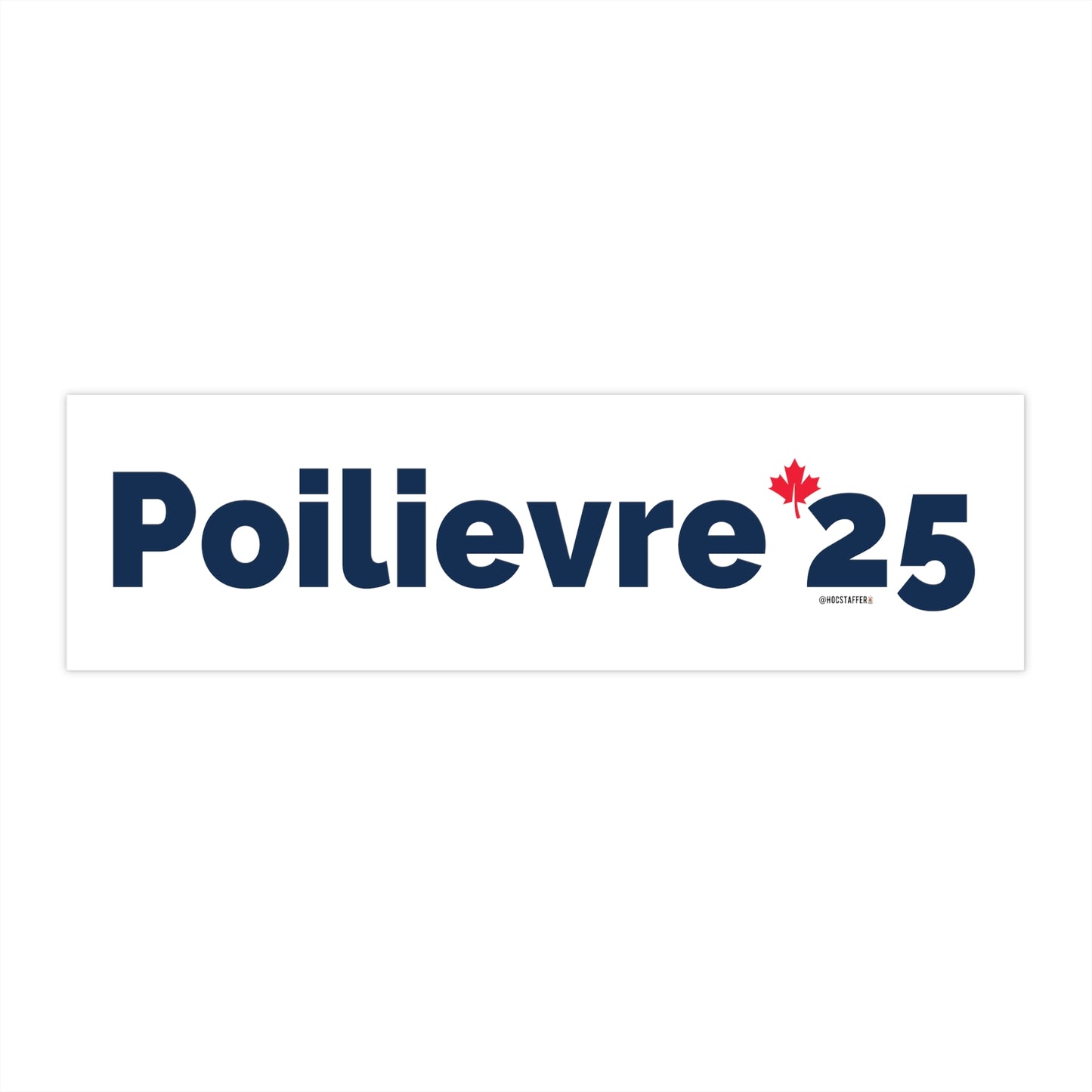 Poilievre '25 Bumper Sticker