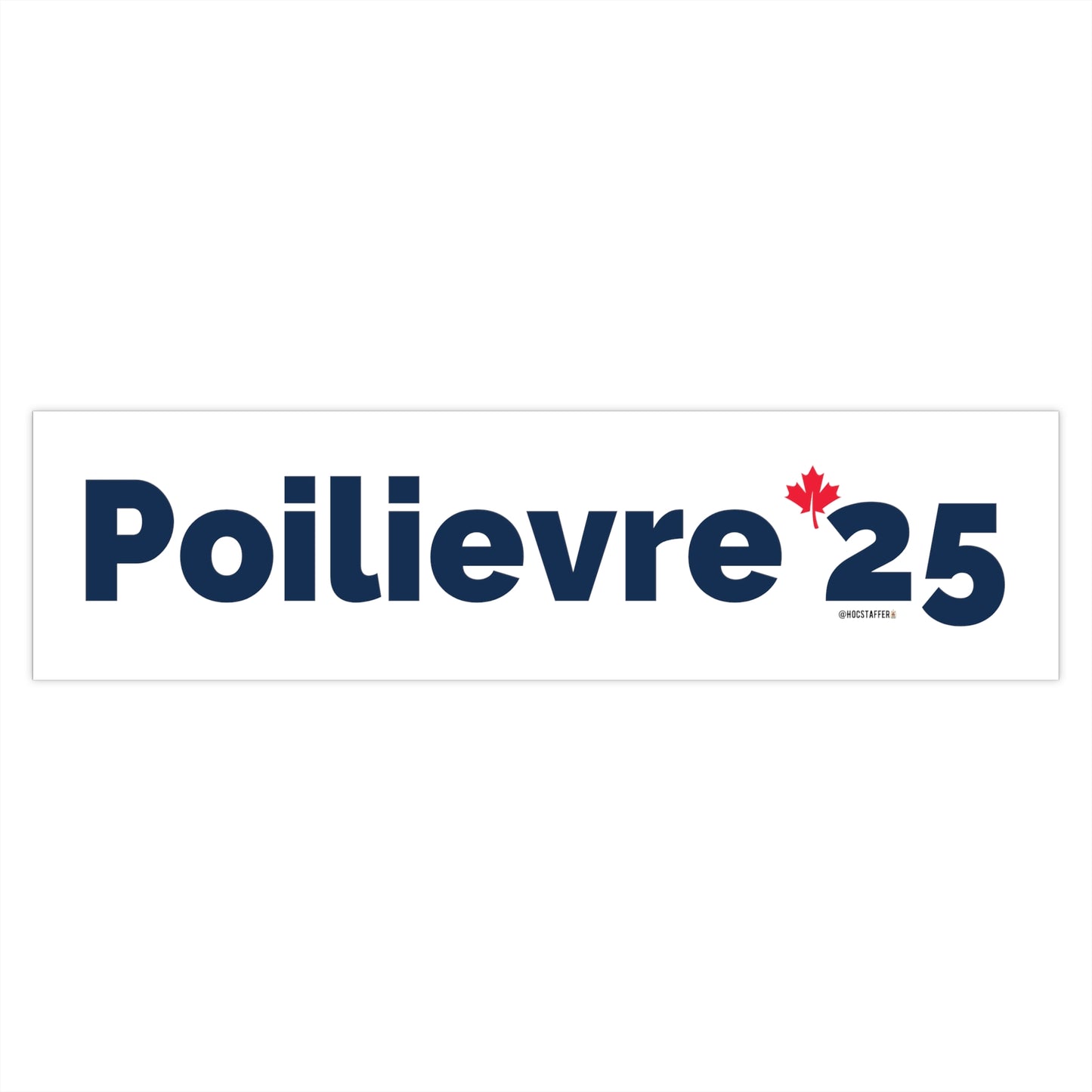 Poilievre '25 Bumper Sticker